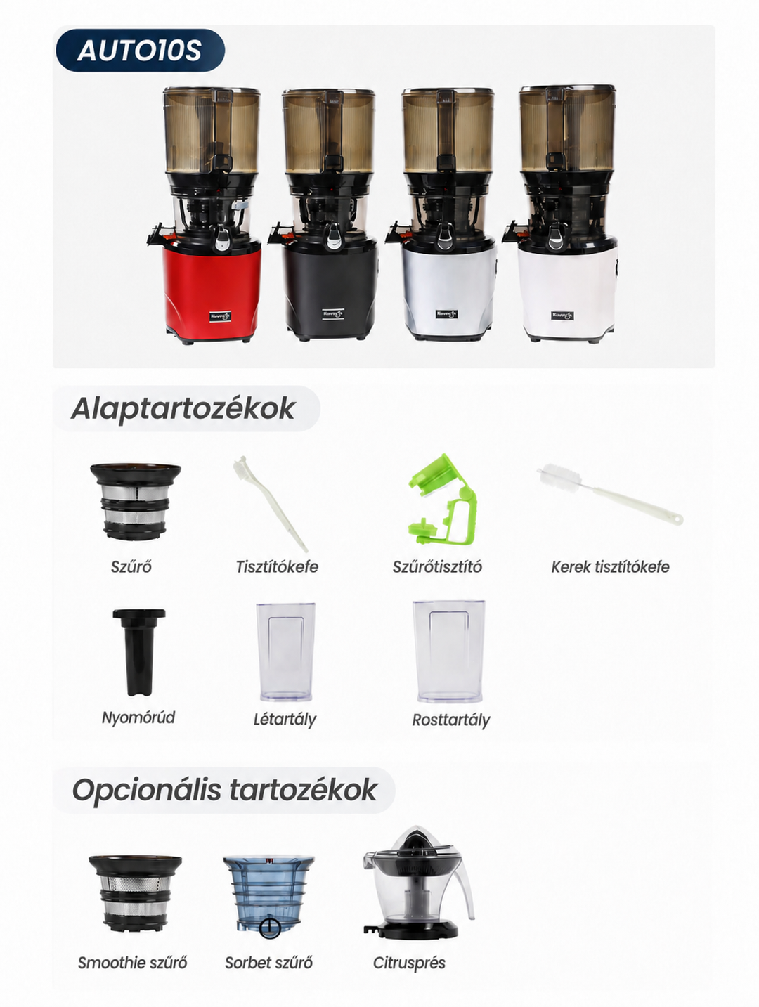 Hungarian product infographic for the Kuvings AUTO10S juicer. The top displays the color lineup in red, matte black, silver, and white. The standard accessories section ("Alaptartozékok") shows the strainer, cleaning brushes, a green rotary strainer cleaning tool, pusher, juice container, and pulp container. The optional accessories section ("Opcionális tartozékok") includes a smoothie strainer, sorbet strainer, and citrus press attachment.