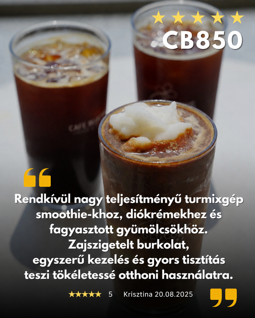 Kuvings CB850 commercial blender customer review image showing frozen smoothie drinks and five-star rating.
